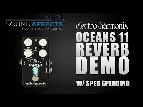 Electro Harmonix Oceans 11 Reverb Effects Pedal Presets Demo