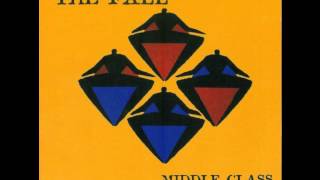 The Fall - Middle Class Revolt (The Drum Club &#39;Prozac&#39; Mix)