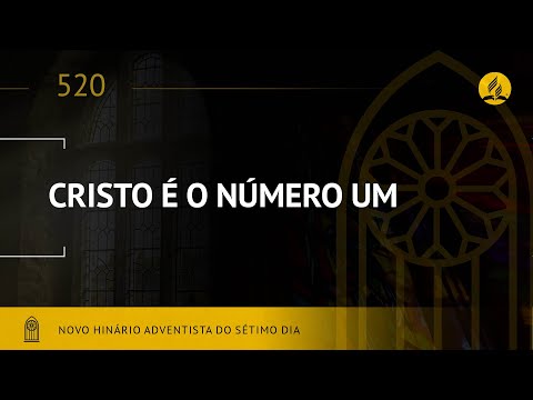 Novo Hinário Adventista • Hino 520 • Cristo é o Número 1 • (Lyrics) • Infantil