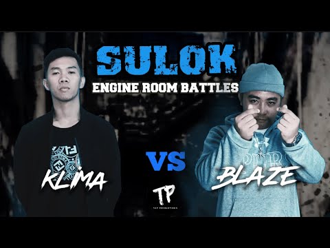 KLIMA vs BLAZE: SULOK (ENGINE ROOM BATTLES)