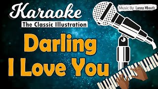 Download lagu Karaoke DARLING I LOVE YOU - The Classic Illustration mp3 Download lagu Karaoke DARLING I LOVE YOU - The Classic Illustration mp3