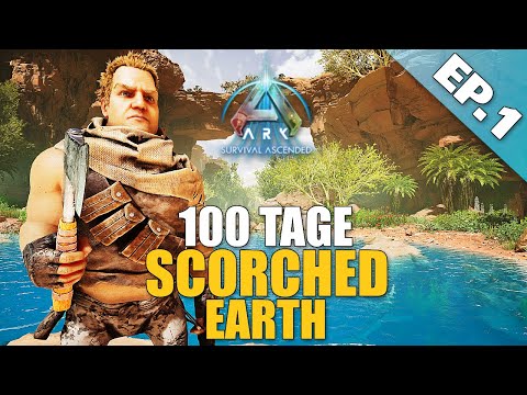 100 Tage Ark Scorched Earth - Die Reise geht los [EP.1] Ark Survival Ascended
