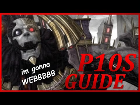 P10S Guide: Build the Wall | Pandaemonium: Anabaseios (Savage) | FFXIV