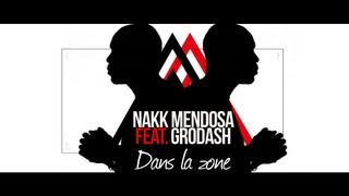 Nakk Mendosa - Dans La Zone feat. Grödash (Prod. Sonar) / Clip Officiel