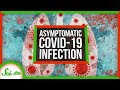 What Does an Asymptomatic COVID-19 Infection Look Like?