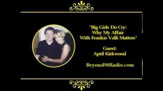 Big Girls Do Cry: Why My Affair with Frankie Valli Matters