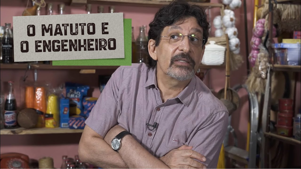 O matuto e o engenheiro