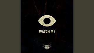 Watch Me