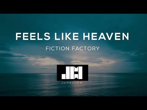 Fiction Factory - Feels Like Heaven (Lyrics) ♫