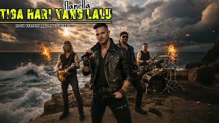 Download lagu Tiga Hari Yang Lalu – Flanella | Rock Version Cover Indonesia mp3