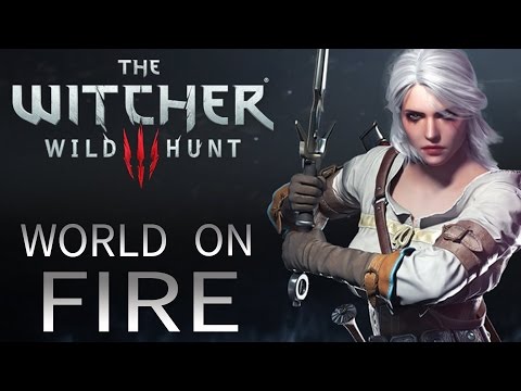 The Witcher 3: Wild Hunt - World on Fire Trailer