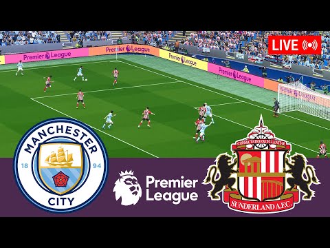 🔴Manchester City vs Sunderland LIVE. Premier League 2025/2026 Full Match - Simulation Video Games