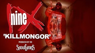 Nine - Killmongor (Prod by Snowgoons) VIDEO New Album 9.9.18