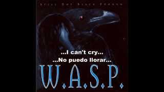 W.A.S.P. - I Can&#39;t (Sub. Español)