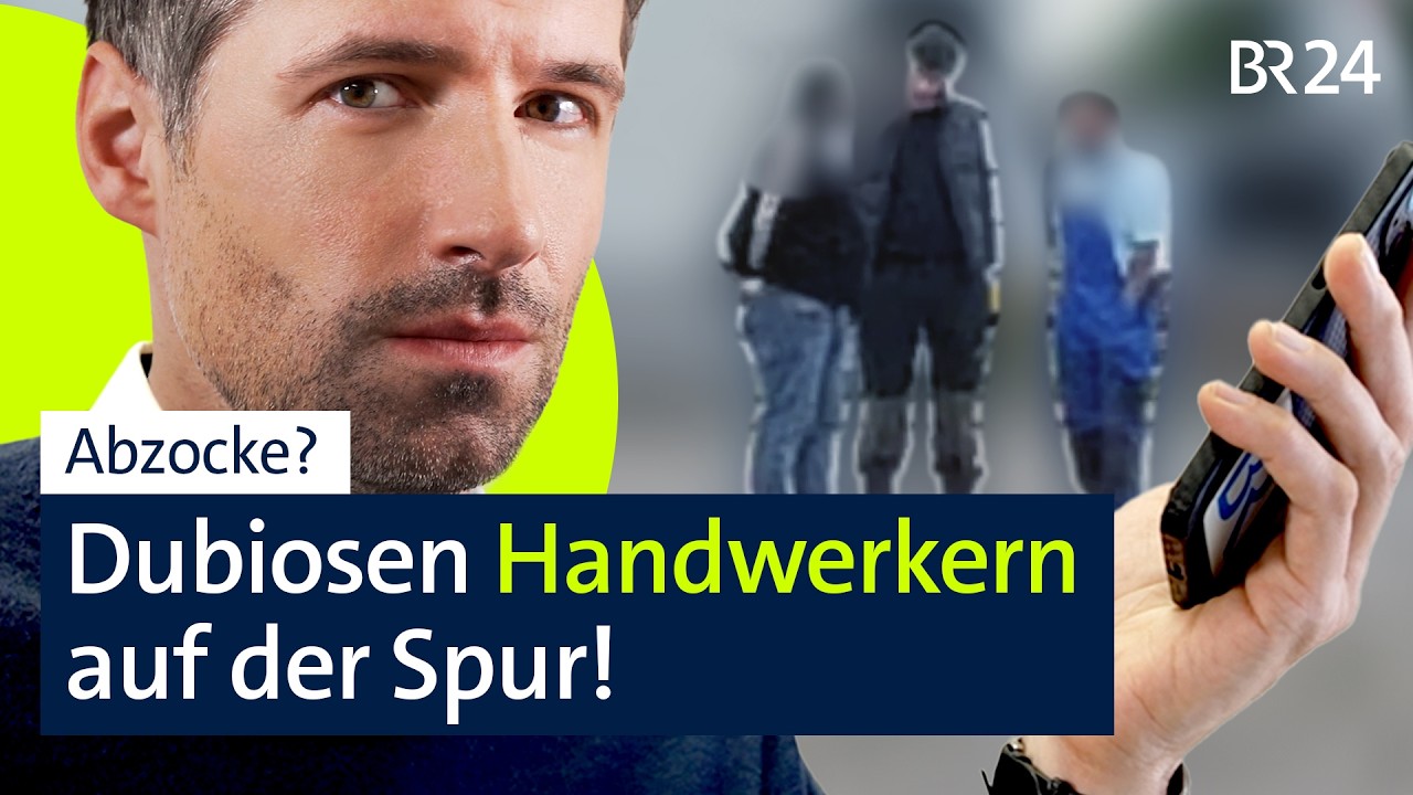 Falsche Handwerker in Schwaben? Über eine Betrugsmasche mit Pfusch und Abzocke I BR24 vor Ort