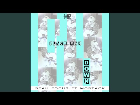 Black Man Down ft Mostack