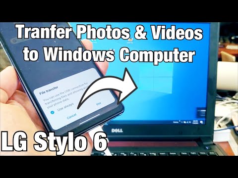 LG Stylo 6: How to Transfer Photos & Videos to Windows Computer/PC/Laptop