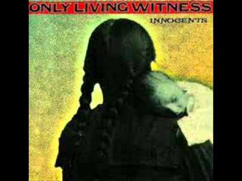 ONLY LIVING WITNESS   no eden