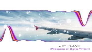 Jet Plane Beat (Produced by Chris Prythm)