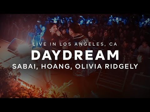 SABAI x Hoang - Daydream (feat. Olivia Ridgely) (Live in Los Angeles)