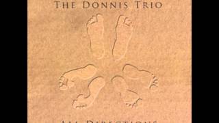 The Donnis Trio - Nothing Better Than Your Love