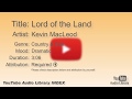 Lord Of The Land Kevin MacLeod Country Folk Dramatic YouTube Audio Library BGM