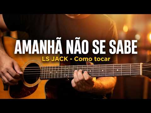 Amanhã Não se Sabe (acústica) - LS Jack
