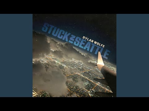 Stuck In Seattle