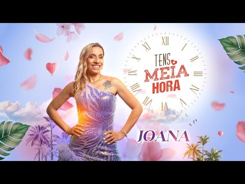 Joana - Tens meia hora (Lyric video)