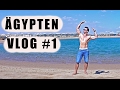 Ägypten Vlog #1 - Schönste Zeit Meines Lebens