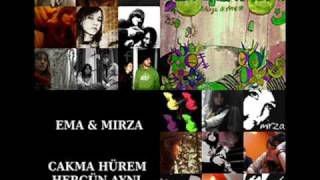 Ema & Mirza ~ Cakma Hürrem (bonus track 2007)