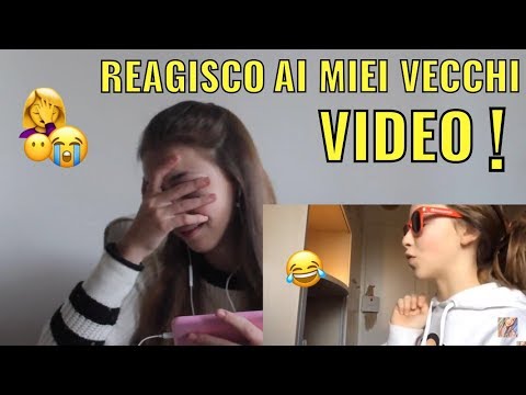 REAZIONE AI MIEI VECCHI VIDEO!