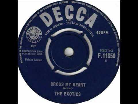 The Exotics - Cross My Heart - 1964