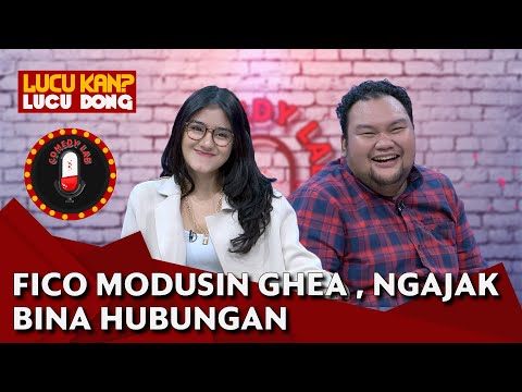 KACAU!! Fico Fachriza Modusin Ghea Youbi, Ngajakin Bina Hubungan - COMEDY LAB (PART 9)