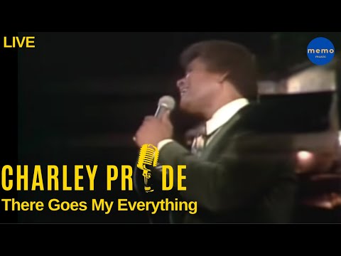 There Goes My Everything - Charley Pride