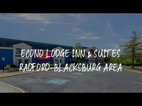 Econo Lodge Inn & Suites Radford-Blacksburg Area Review - Radford , United States of America