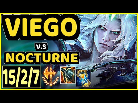 VIEGO vs NOCTURNE - 15/2/7 KDA JUNGLE CHALLENGER GAMEPLAY - KR