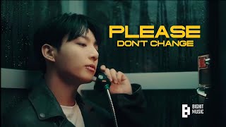 Download lagu BTS JUNGKOOK 'PLEASE DON'T CHANGE (feat. DJ Snake)' MV mp3 Download lagu BTS JUNGKOOK 'PLEASE DON'T CHANGE (feat. DJ Snake)' MV mp3