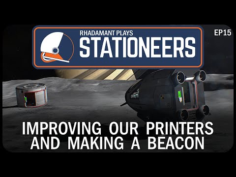 Improving Our Printers and Making a Beacon in Stationeers - Crashlanded on Mimas // EP15