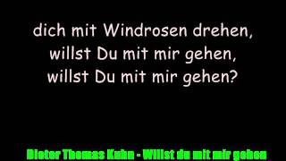 DE - D. Th. Kuhn - Willst du mit mir gehen .wmv