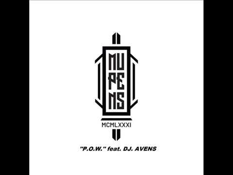 MUPENS - P.O.W. feat. DJ. AVENS