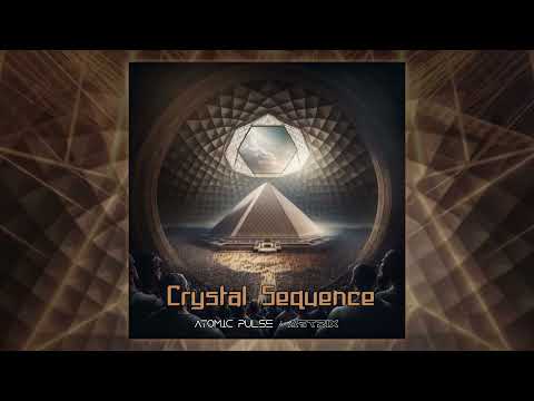 Atomic Pulse & Astrix - Crystal Sequence
