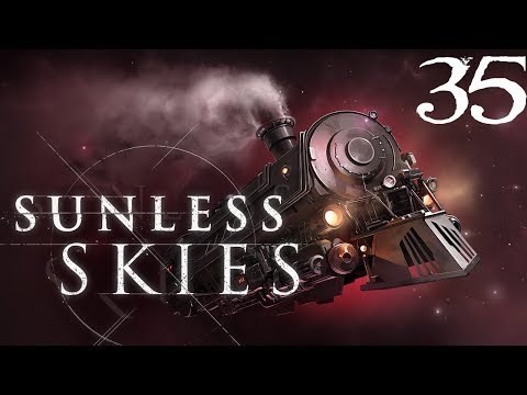 SB Plays Sunless Skies 35 - Back And Forth