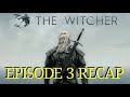 The Witcher Season 1 Episode 3 Betrayer Moon Recap