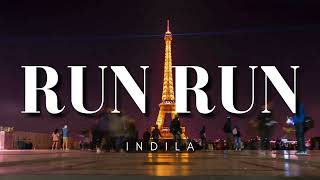 RUN RUN – Indila | Letra / Paroles francés-español