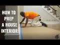 How To Prep The Interior Of A House