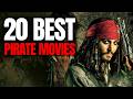 TOP 20 Best Pirate Movies Of All Time Greatest Adventure Films Ever Made