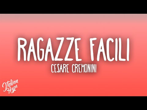 Cesare Cremonini - Ragazze facili