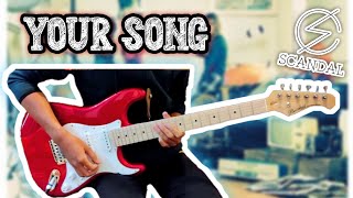 Scandal - Your Song (Cover)