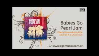 Babies Go Pearl Jam - Elderly woman behind the counter in a small town